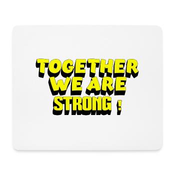 TOGETHER WE ARE STRONG – Retro Motivationsspruch - Mousepad (Querformat) - Weiß - Vorne