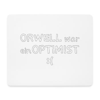 Orwell war ein Optimist - Mousepad (Querformat) - Weiß - Vorne