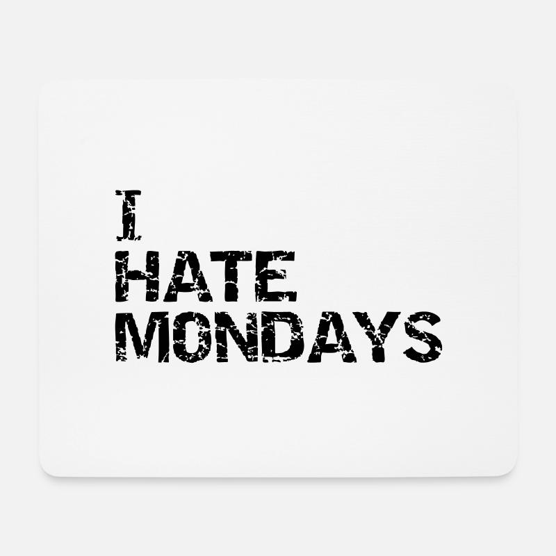 i hate mondays - Mousepad (Querformat) - Weiß
