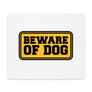 Beware Of Dog - Mouse Pad (horizontal) - white - Front
