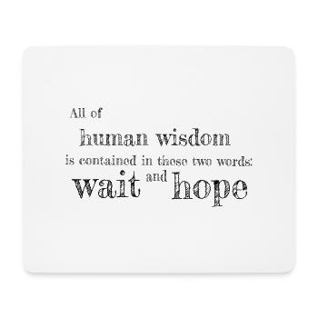 wait and hope - Mouse Pad (horizontal) - white - Front