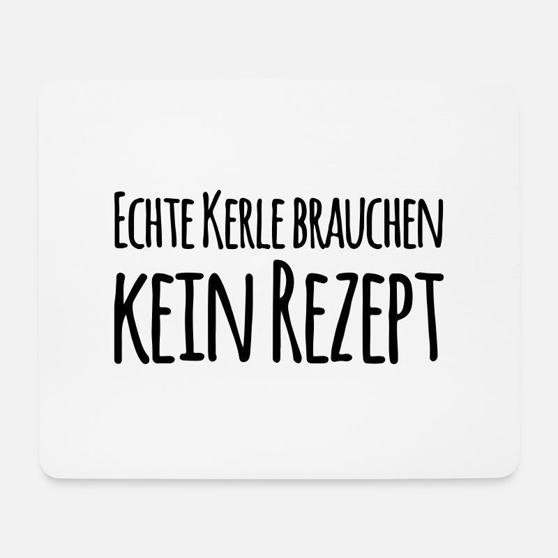Echte Kerle Brauchen Kein Rezept - Koch Geschenk - Mousepad (Querformat) - Weiß