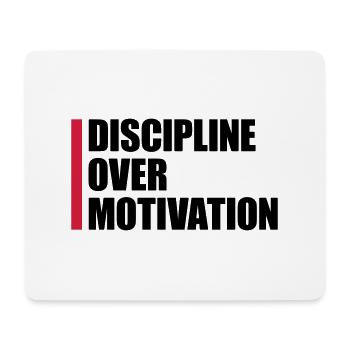 discipline over motivation Zitat - Mousepad (Querformat) - Weiß - Vorne