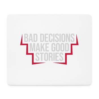 bad decisions great stories - Mouse Pad (horizontal) - white - Front