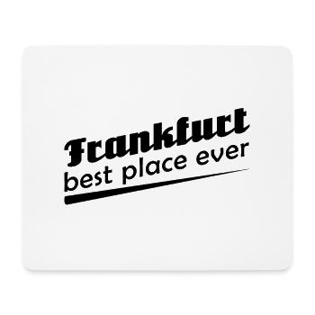 Frankfurt - Stadt best place ever - Mousepad (Querformat) - Weiß - Vorne