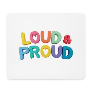 Pride, loud and proud - Mouse Pad (horizontal) - white - Front
