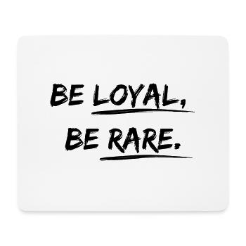 Soyez loyal, soyez rare Desgin disant - Tapis de souris (format paysage) - blanc - Devant