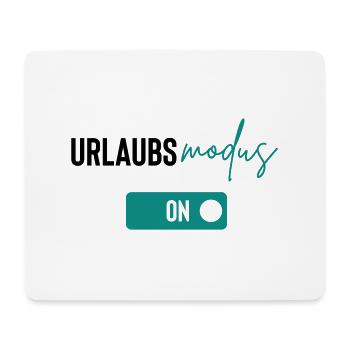 urlaubsmodus - Mousepad (Querformat) - Weiß - Vorne