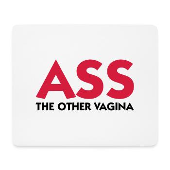 Ass: The other Vagina! - Mouse Pad (horizontal) - white - Front