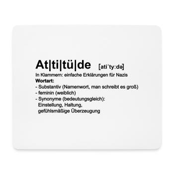 Attitüde - Mousepad (Querformat) - Weiß - Vorne