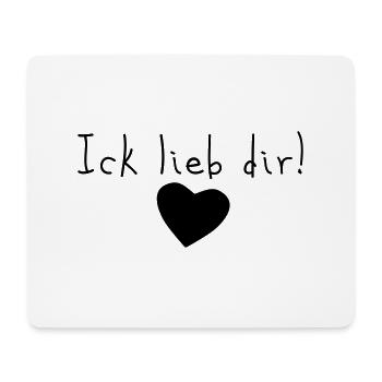 ick lieb dir - Mousepad (Querformat) - Weiß - Vorne
