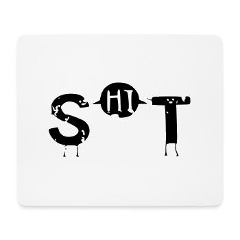 shit - Mouse Pad (horizontal) - white - Front