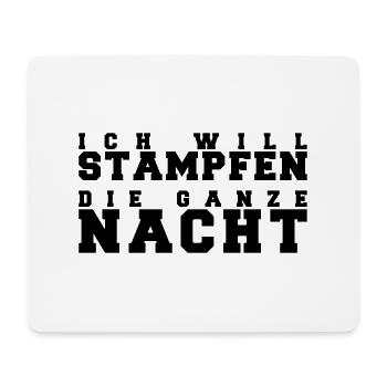Ich will Stampfen die ganze Nacht Rave Techno Club - Mousepad (Querformat) - Weiß - Vorne