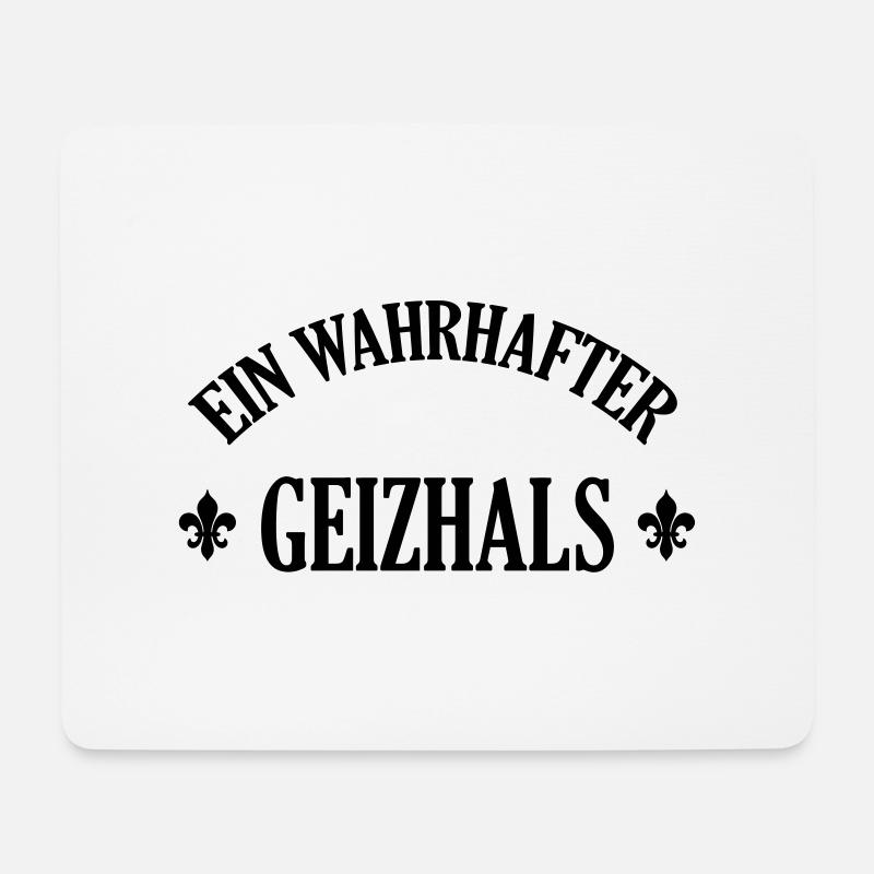 Geizhals - Geizkrägin - Geiz - Geizig - Geld - Mousepad (Querformat) - Weiß