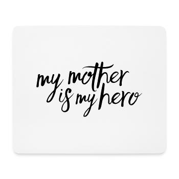 My mother is my hero - Tapis de souris (format paysage) - blanc - Devant