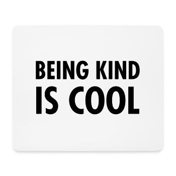 Being Kind Is Cool - Tapis de souris (format paysage) - blanc - Devant