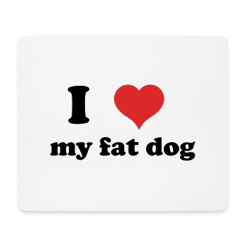 i love my fat dog - Mousepad (Querformat) - Weiß - Vorne