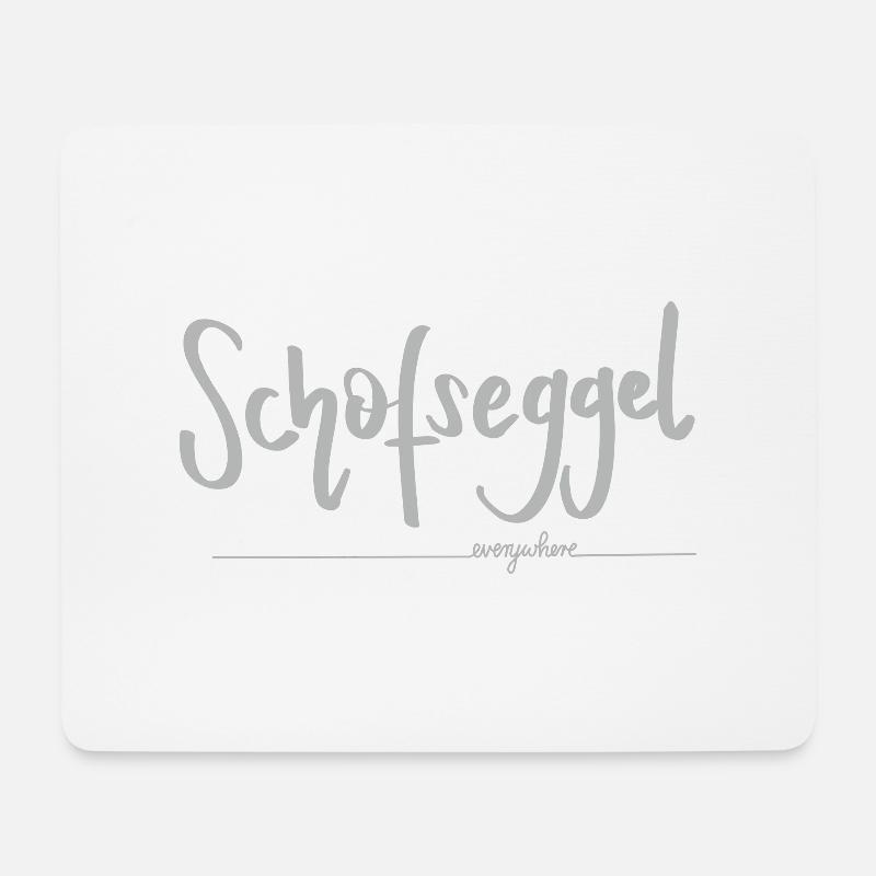 schofseggel everywhere - Humor auf Schwäbisch - Mousepad (Querformat) - Weiß