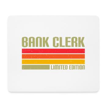 Bank Clerk Limited Edition Banker Bank Clerk Finan - Mousepad (Querformat) - Weiß - Vorne