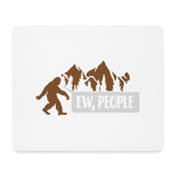 Zitat ew people Bigfoot - Mousepad (Querformat) - Weiß - Vorne