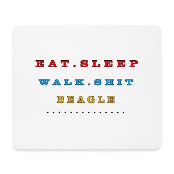 Essen, Schlafen, Spazierengehen, Scheiße, Beagle - Mousepad (Querformat) - Weiß - Vorne