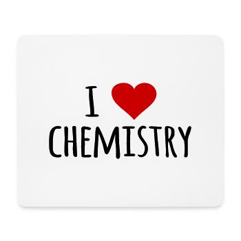I Love Chemistry Chemist Chemistry Teacher Gift - Mouse Pad (horizontal) - white - Front