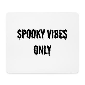 SPOOKY VIBES ONLY Black - Mousepad (Querformat) - Weiß - Vorne