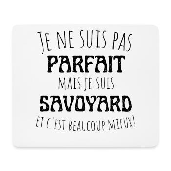 Je ne suis pas parfait mais savoyard, cadeau - Tapis de souris (format paysage) - blanc - Devant