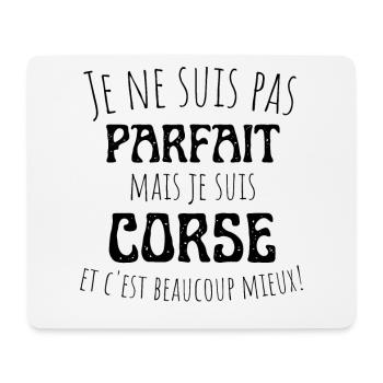 Je ne suis pas parfait mais corse, cadeau Corse - Tapis de souris (format paysage) - blanc - Devant