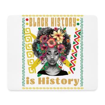 Black history is history, black history month, Afr - Mouse Pad (horizontal) - white - Front