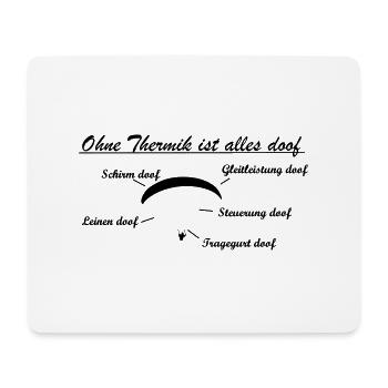 ohne thermik Geschenk - Mousepad (Querformat) - Weiß - Vorne