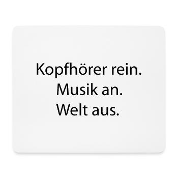 Kopfhörer rein Musik an Welt aus - Mousepad (Querformat) - Weiß - Vorne