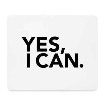 Yes, I Can - Mouse Pad (horizontal) - white - Front