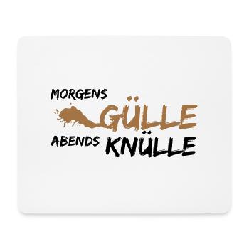 Morgens Knülle Abends Knülle lustig Landwirt Gülle - Mousepad (Querformat) - Weiß - Vorne