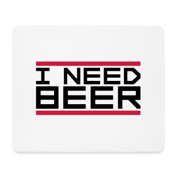 I Need Beer - Mousepad (Querformat) - Weiß - Vorne
