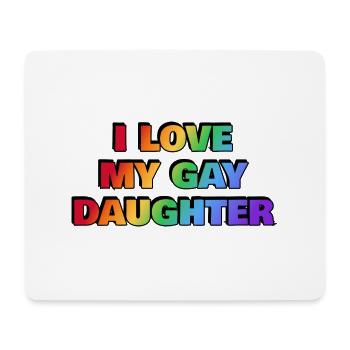 Ich liebe meine schwule Tochter - Pride Regenbogenfarben - Mousepad (Querformat) - Weiß - Vorne