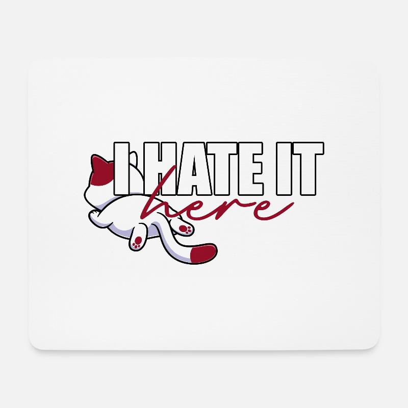 ich hasse es hier - katze - Mousepad (Querformat) - Weiß