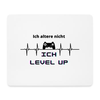 Ich altere nicht, ich level up - Mousepad (Querformat) - Weiß - Vorne