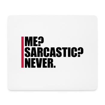 me sarcastic never quote - Mouse Pad (horizontal) - white - Front