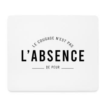 Le courage n'est pas l'absence de peur - Tapis de souris (format paysage) - blanc - Devant