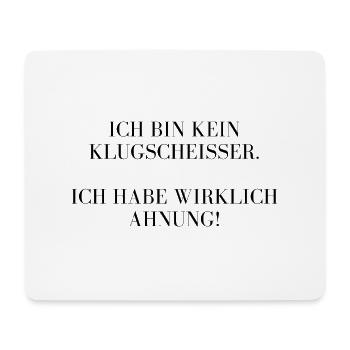 Ich bin kein Besserwisser, ich habe wirklichAhnung - Mousepad (Querformat) - Weiß - Vorne