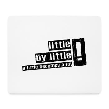 Little by Little Tee – Perfect Gift for Growth! - Mouse Pad (horizontal) - white - Front