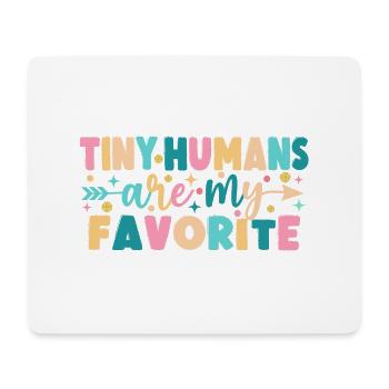 Les petits humains sont mes préférés - Tapis de souris (format paysage) - blanc - Devant