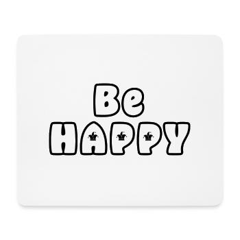 Be Happy - Mouse Pad (horizontal) - white - Front