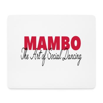 Mambo - The Art of Social Dancing - Dance Shirt - Mousepad (Querformat) - Weiß - Vorne