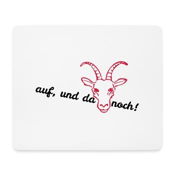 auf und da Goas noch - Mousepad (Querformat) - Weiß - Vorne