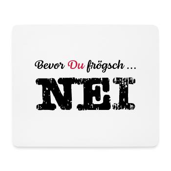 Nei | Schweizerdeutsch | Schweiz | Frau Kinder - Mousepad (Querformat) - Weiß - Vorne