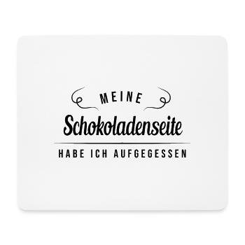 Meine Schokoladenseite Habe Ich Aufgegessen - Mousepad (Querformat) - Weiß - Vorne
