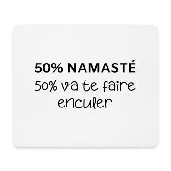 50% namasté 50% va te faire enculer - Tapis de souris (format paysage) - blanc - Devant