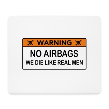 No Airbags we die like real men - Mousepad (Querformat) - Weiß - Vorne